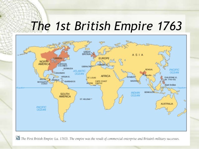 a look at the british empire in 1763 Click on this link for a listing of all of the territories of the british empire showing when they joined it and when they gained independence. a look at the british empire in 1763 Click on this link for a listing of all of the territories of the british empire showing when they joined it and when they gained independence.